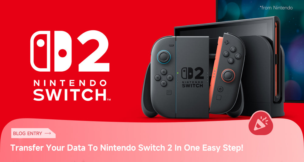 Transfer Your Data To Nintendo Switch 2 In One Easy Step!