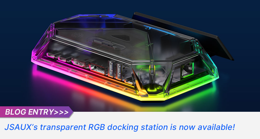 JSAUX’s black transparent RGB docking station is now available!