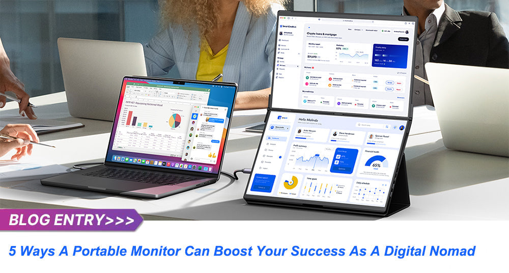 5 Ways A Portable Monitor Can Boost Your Success As A Digital Nomad