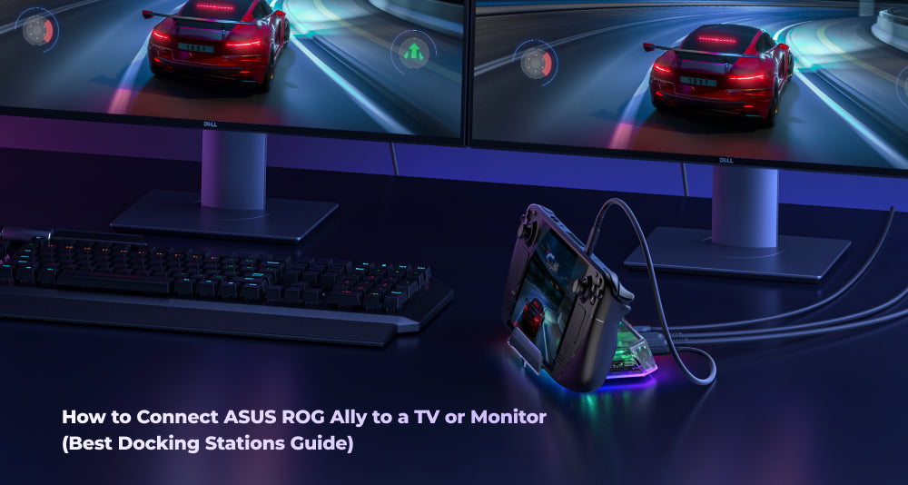 How to Connect ASUS ROG Ally to a TV or Monitor (Best Docking Stations ...