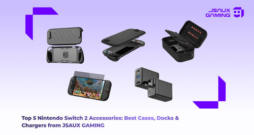 Top 5 Nintendo Switch 2 Accessories: Best Cases, Docks & Chargers from JSAUX GAMING