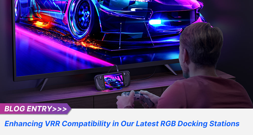 Embracing the Future: Enhancing VRR Compatibility in Our Latest RGB Docking Stations