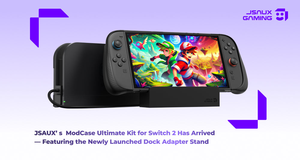 JSAUX’ s  ModCase Ultimate Kit for Switch 2 Has Arrived — Featuring the Newly Launched Dock Adapter Stand